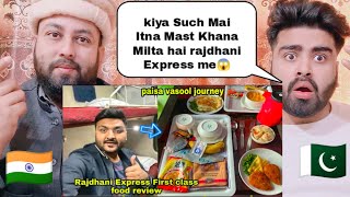 Rajdhani Express First Class Tour And Food Review  Reaction by  Pakistani Real Reactions [upl. by Cappella12]