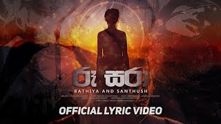 Roo Sara  Official Lyric Video  Bathiya N Santhush [upl. by Clerc528]