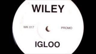 Wiley  Igloo [upl. by Lindi]