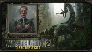 Wasteland 2 Episode 46 [upl. by Sivaj115]