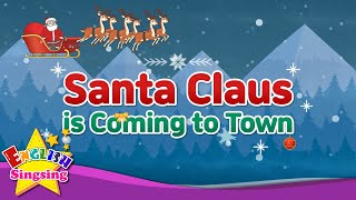 Santa Claus Is Coming to Town  Christmas Song for kids  with Lyrics [upl. by Oicnevuj]