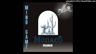 Mind GamZ  Mónaco Remix [upl. by Ttirrem841]