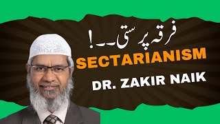 Sectarianism  Right or wrong  Dr Zakir Naik Drzakirchannel drzakirnaik peacetv IRF [upl. by Jonna623]