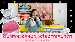 Schmusetuch ITHStickdatei selbstgemacht mit der Stickmaschine [upl. by Gefell]