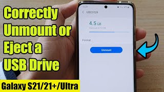 Galaxy S21UltraPlus How to Correctly Unmount or Eject a USB Drive [upl. by Uriiah]