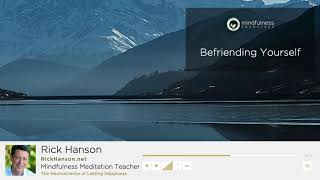 Befriending Yourself  A Guided Meditation by Rick Hanson [upl. by Audsley]