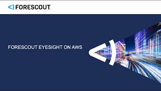 How To Install the Forescout Platform on AWS [upl. by Vacla]