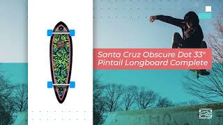 😍 Santa Cruz Obscure Dot 33quotquot Pintail Longboard Complete 😍 🛹 [upl. by Jermain]