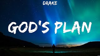 Drake Gods Plan Lyrics 68 [upl. by Eerrahs999]