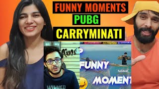 CARRYMINATI  Top 10 funny pubg mobile moments 🤣🤣 carryislive reaction  Carryminati Reaction video [upl. by Sucramaj]