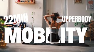 22Min Upperbody Mobility  Back Spinal Hands Arms Neck [upl. by Nnaynaffit]