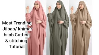 Jilbab Abaya stitching amp cutting tutorial  Trending Abaya  French style Khimar Abaya [upl. by Reifinnej]