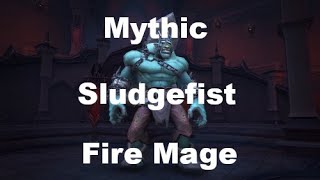 Mythic Sludgefist  Fire Mage [upl. by Ariamat]