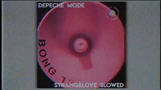 Depeche Mode  Strangelove Slowed  Reverb [upl. by Christine]