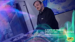 Colyn  A State Of Trance Episode 1053 Guest Mix [upl. by Enileda284]