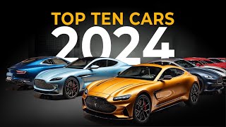 The Top 10 Luxury Cars of 2024 [upl. by Yanrahc]