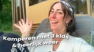 KAMPEREN MET 3 KINDEREN SUPERMOOIE CAMPING EN HELEMAAL BIJKOMEN  WEEKVLOG 123  Zeg Maar Mich [upl. by Jarlathus]