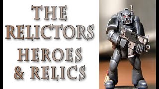 Warhammer 40k Lore  The Relictors Heroes amp Relics [upl. by Nivrehs]