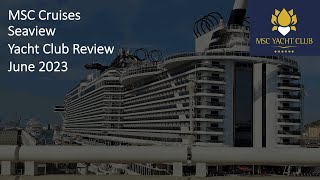 Yacht Club Tour amp Review  MSC Seaview  June 2023 [upl. by Euqilegna]