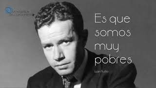 ES QUE SOMOS MUY POBRES  JUAN RULFO [upl. by Oinesra]