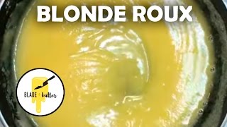 How to make a Simple Blonde Roux for thickening soups and sauces [upl. by Airdnas]