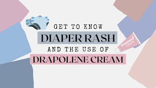 Get to know  Diaper Rash and the use of Drapolene cream [upl. by Ellette251]