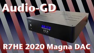 AudioGD  R7HE 2020 Magna R2R DAC [upl. by Jezreel]