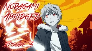 Noragami Abridged Episode 3 [upl. by Etnad]