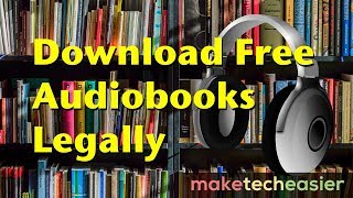 7 Websites Where You Can Find and Download Free Audiobooks Legally [upl. by Gunner]