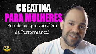 CREATINA PARA MULHERES Quais Seus Efeitos no Corpo Feminino [upl. by Domash479]