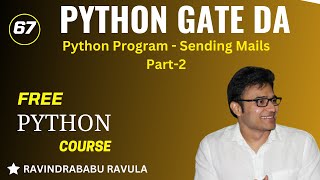 PYTHON  Python Program  Sending Mails  Part 2  Ravindrababu Ravula [upl. by Frere122]