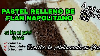 8quot PASTEL RELLENO DE FLAN NAPOLITANO 3er pte EN VIVO [upl. by Kcinomod]