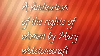 A vindication of the rights of women Essay by Mary wolstonecraft short summary in Malayalam [upl. by Bodwell]