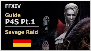 FFXIV P4S Guide  Asphodelos  Der vierte Kreis German Phase 1 [upl. by Finnegan]