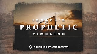 Amir Tsarfati Israels Prophetic Timeline [upl. by Gare]