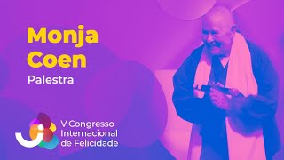 Monja Coen  V Congresso Internacional de Felicidade [upl. by Fesuoy]