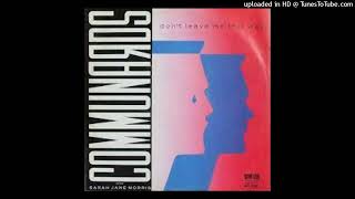 The Communards  Dont Leave Me This Way 1986 [upl. by Juliet]