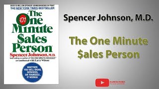 The One Minute Sales Person  Spencer Johnson MD  Full Audiobook [upl. by Sivrep525]