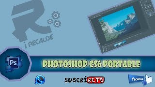 DESCARGA PHOTOSHOP CS6 PORTABLE PC BAJOS RECURSOS [upl. by Trixie]