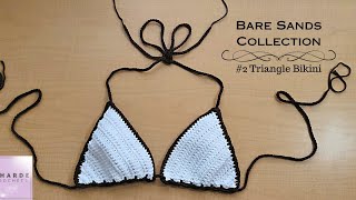 Easy Crochet Triangle Bikini Top Tutorial  Bare Sands Collection Part 2 [upl. by Leatri523]