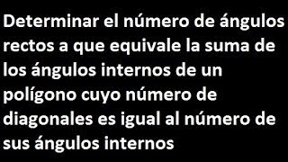 Polígonos ejercicios resueltos de polígonos numero de angulos rectos a que equivale la suma de [upl. by Dulci]