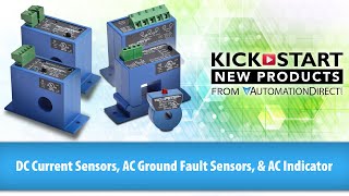 AcuAMP DC Current Sensors AC Ground Fault Sensors amp AC Indicator at KickStart from AutomationDirect [upl. by Adnorrehs]