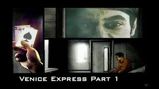 Th3 Plan  Walkthrough Part 4 Venice Express  Part 1 PC [upl. by Torie279]