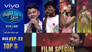 NEPAL IDOL  SEASON 5  FILM SPECIAL  EPISODE 22  TOP 8  AP1HD [upl. by Ocinom]