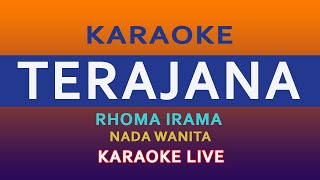 TERAJANA KARAOKE NADA WANITA [upl. by Barina]