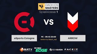 eSports Cologne vs ARROW  SPK1 Spieltag 7  DACHCSMasters [upl. by Anaihr]