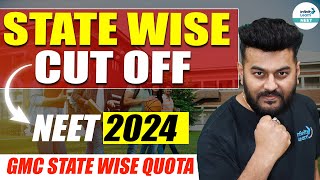 State Wise Cut off  NEET 2024  GMC State wise Quota  NEET2024CutOff InfinityLearnNEET [upl. by Hillari]