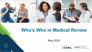 Encore Whos Who in CMS Medical Review [upl. by Lleunamme]