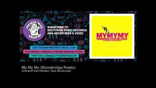 Armand Van Helden Tara Mcdonald  My My My Stonebridge Remix [upl. by Willow]