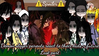 🥀📍Demon slayer parents react to their kids  future📍🥀 Request  ll1212ll Last part Gacha [upl. by Lotsirk]